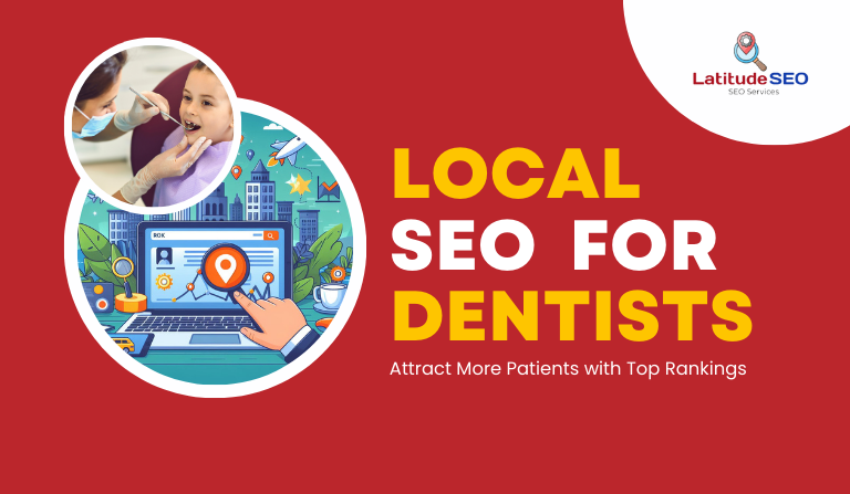 Houston Local SEO for Dentists: Attract More Patients with Top Rankings