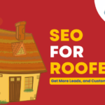 Houston SEO for Roofers: Get More Customers for Your Roofing Company